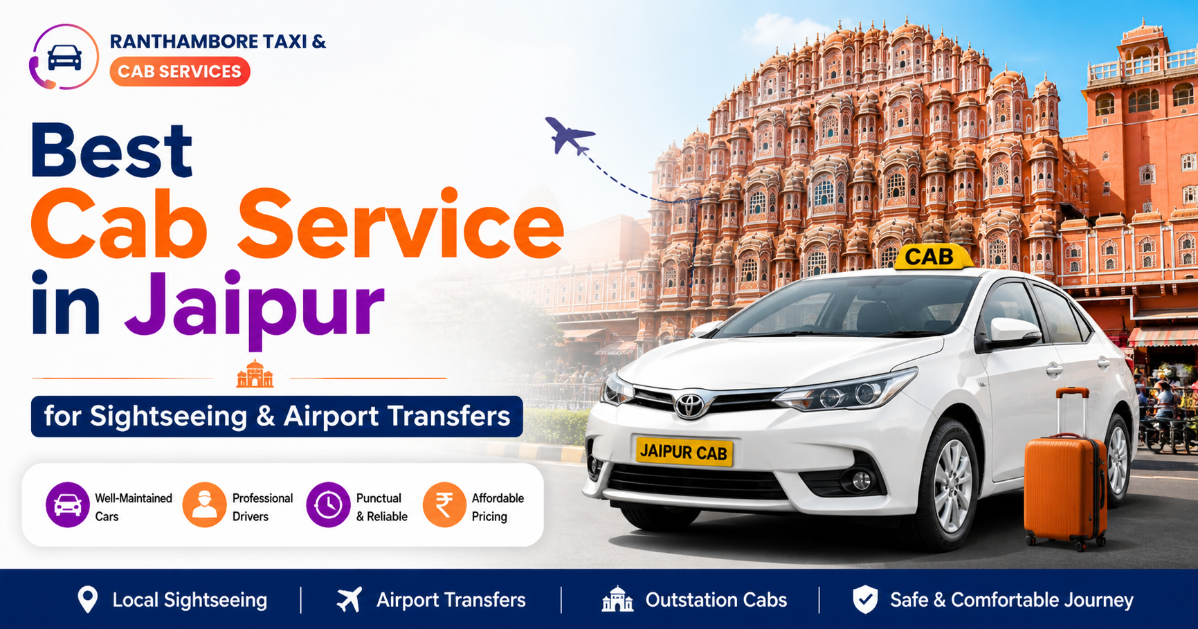 Best Cab Service in Jaipur for Local Sightseeing & Airport Transfers
